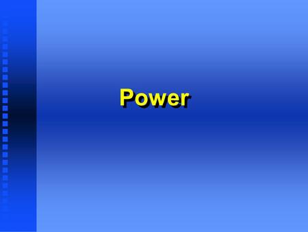 Power. The Four Components to a Statistical Conclusion The number of units (e.g., people) accessible to study The salience of the program relative to.