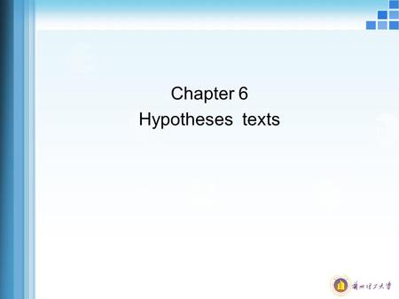 Chapter 6 Hypotheses texts. Central Limit Theorem Hypotheses and statistics are dependent upon this theorem.