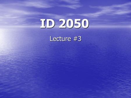 ID 2050 Lecture #3. The Project Proposal (this year) Introduction Introduces the Big Picture of your IQP, plus it also introduces (in move 5) the topics.