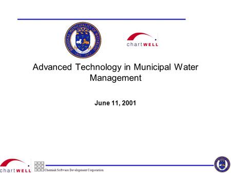 Cherniak Software Development Corporation Advanced Technology in Municipal Water Management June 11, 2001.