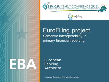 EuroFiling project Semantic interoperability in primary financial reporting.