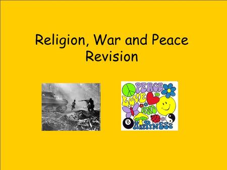 Religion, War and Peace Revision. Why do people go to war?