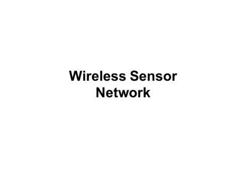 Wireless Sensor Network. A wireless sensor network (WSN) is a wireless network consisting of spatially distributed autonomous devices using sensors to.