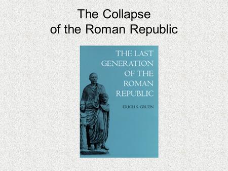 The Collapse of the Roman Republic. Rape of Sabine Women.