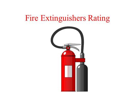 Fire Extinguishers Rating Unlike some products, extinguishers have to be installed in public premises, and a standard form of assessment is required.
