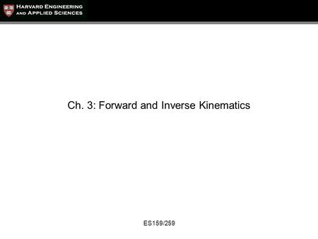 Ch. 3: Forward and Inverse Kinematics