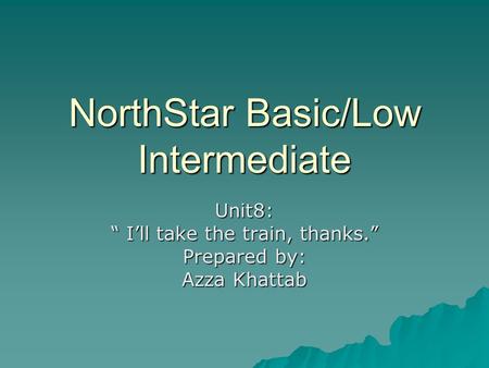 NorthStar Basic/Low Intermediate