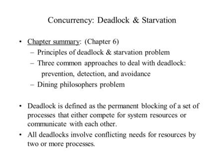 Concurrency: Deadlock & Starvation