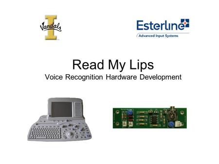 Read My Lips Voice Recognition Hardware Development.