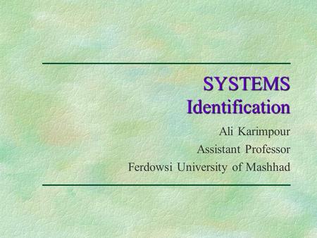 SYSTEMS Identification