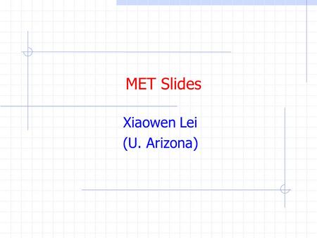 MET Slides Xiaowen Lei (U. Arizona). MET Triggers  MET triggers can be important supplementary triggers for ATLAS physics L1 rate can be reduced by combining.