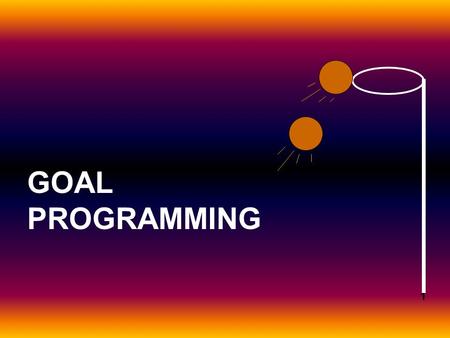 1 GOAL PROGRAMMING. 2 We will now address problems that involve multiple, conflicting objectives that can be tackled by linear programming techniques.
