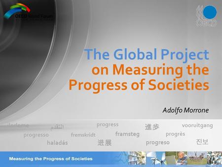 Adolfo Morrone The Global Project on Measuring the Progress of Societies fremskridt ilerleme framsteg 진보 progresso progrès vooruitgang progreso 進歩 haladás.