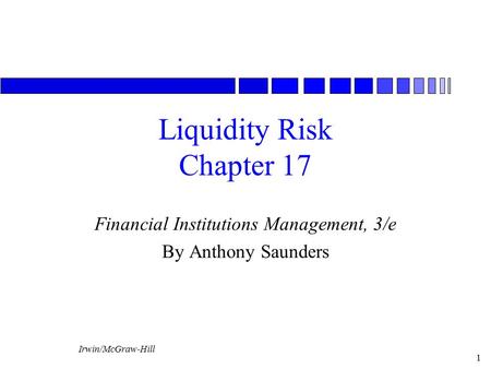Liquidity Risk Chapter 17