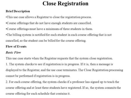 Close Registration Brief Description