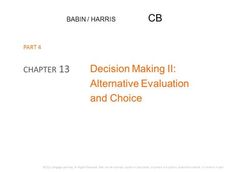 Decision Making II: Alternative Evaluation and Choice
