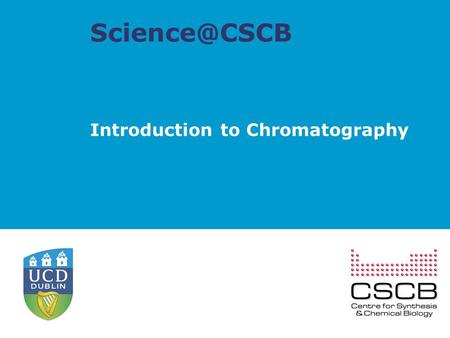 Introduction to Chromatography. What is Chromatography? Derived from the Greek word Chroma meaning colour, chromatography provides a way.