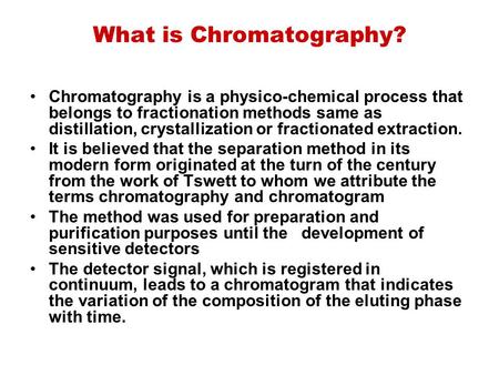 What is Chromatography?