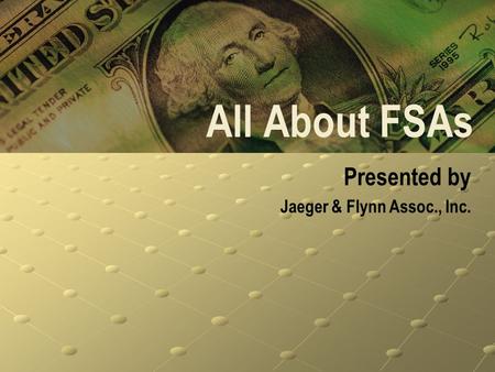 Presented by Jaeger & Flynn Assoc., Inc.