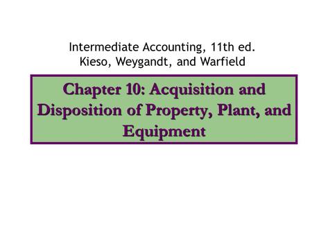 Intermediate Accounting, 11th ed.