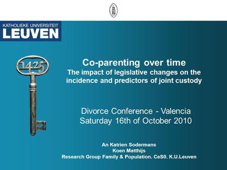 Co-parenting over time The impact of legislative changes on the incidence and predictors of joint custody Divorce Conference - Valencia Saturday 16th of.