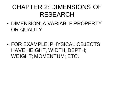 CHAPTER 2: DIMENSIONS OF RESEARCH