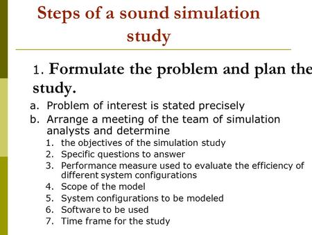 Steps of a sound simulation study
