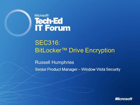 SEC316: BitLocker™ Drive Encryption