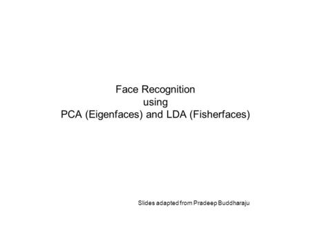 Face Recognition using PCA (Eigenfaces) and LDA (Fisherfaces)