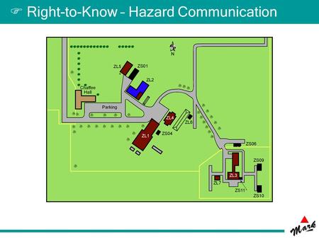  Right-to-Know – Hazard Communication.  Contact Information Chaffee Hall Designated Training Individual: Mark D. Bass CHAF 109 494-1506