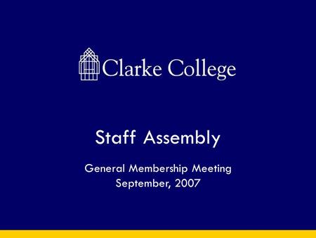 Staff Assembly General Membership Meeting September, 2007.