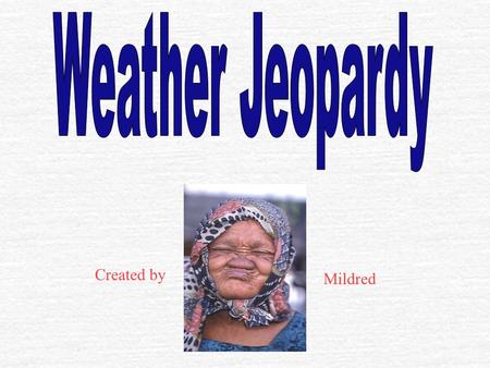 Created by Mildred $100 Rel. humidityStation ModelsWeather MapsDew Point Left Over Weather $200 $300 $400 $500 $100 $200 $300 $400 $500 $100 $200 $300.