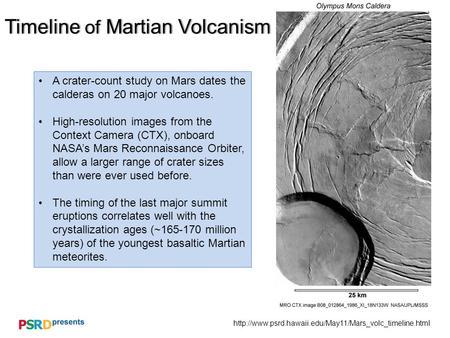 Timeline of Martian VolcanismTimeline of Martian Volcanism A crater-count study on Mars dates.