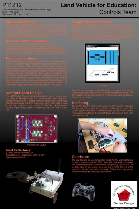 P11212Land Vehicle for Education: Controls Team Control Board Design The MSA Control Board boasts a Arduino Nano which contains most importantly an ATMega328.