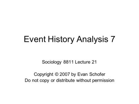 Event History Analysis 7