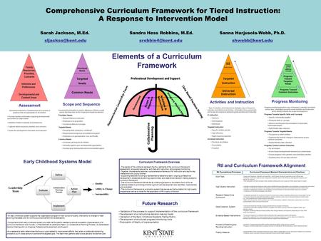 Comprehensive Curriculum Framework for Tiered Instruction: A Response to Intervention Model Sarah Jackson, M.Ed. Sandra Hess Robbins, M.Ed. Sanna Harjusola-Webb,