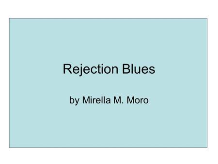 Rejection Blues by Mirella M. Moro. Outline Submitting your work is important Factors influence paper selection What to do if paper rejected What rejection.