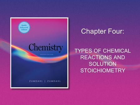 TYPES OF CHEMICAL REACTIONS AND SOLUTION STOICHIOMETRY