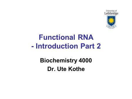 Functional RNA - Introduction Part 2