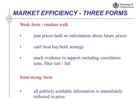 MARKET EFFICIENCY - THREE FORMS