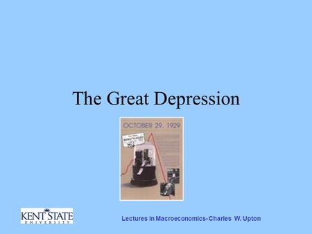 Lectures in Macroeconomics- Charles W. Upton The Great Depression.