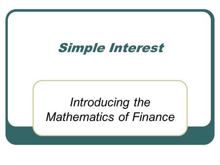 Introducing the Mathematics of Finance