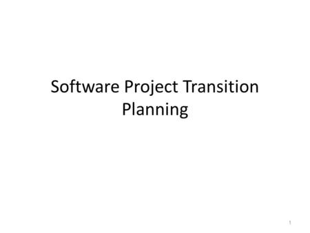Software Project Transition Planning