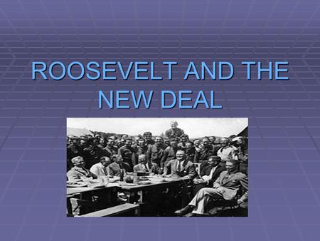 ROOSEVELT AND THE NEW DEAL. CAUSES OF THE GREAT DEPRESSION  OVERPRODUCTION  LOW WAGES  HIGH TARIFFS  UNEMPLOYMENT  REDUCTION IN CONSUMER BUYING POWER.