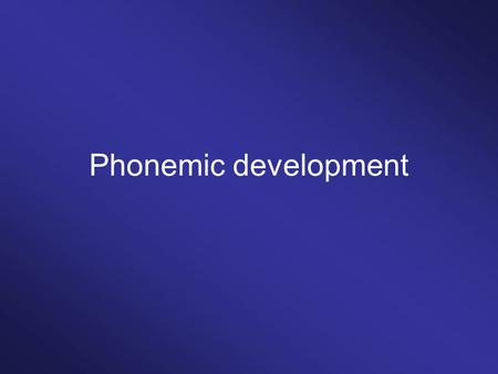 Phonemic development. Exemplar theory/view attractor /d/ /t/