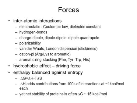 Forces inter-atomic interactions hydrophobic effect – driving force
