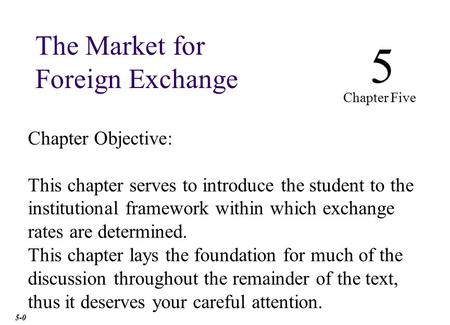 Chapter Outline Function and Structure of the FX Market