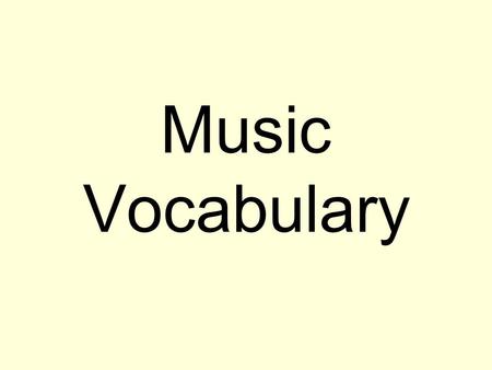 Music Vocabulary.