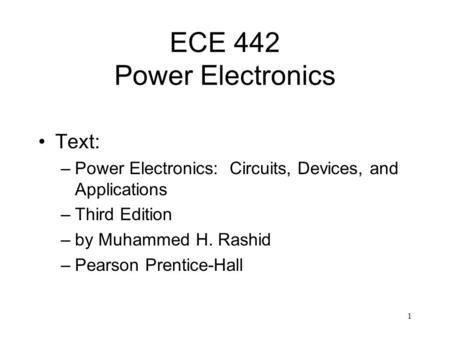 ECE 442 Power Electronics Text: