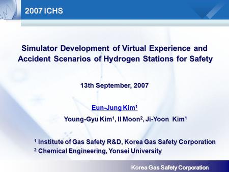 Process Systems Engineering Korea Gas Safety Corporation Simulator Development of Virtual Experience and Accident Scenarios of Hydrogen Stations for Safety.